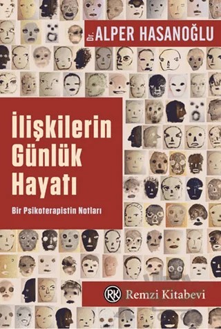 İlişkilerin Günlük Hayatı – Alper Hasanoğlu – Remzi Kitabevi kitap kapağı