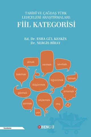 Tarihi ve Çağdaş Türk Lehçeleri Araştırmaları: Fiil Kategorisi – Esra Gül Keskin, Nergis Biray – Bengü Yayınları kitap kapağı