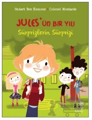 Sürprizlerin Sürprizi - Jules'ün Bir Yılı – Hubert Ben Kemoun – Hep Kitap kitap kapağı