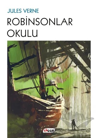 Robinsonlar Okulu – Jules Verne – Teen Yayıncılık kitap kapağı