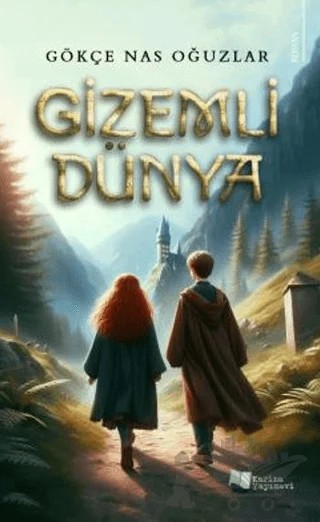 Gizemli Dünya – Gökçe Nas Oğuzlar – Karina Yayınevi kitap kapağı