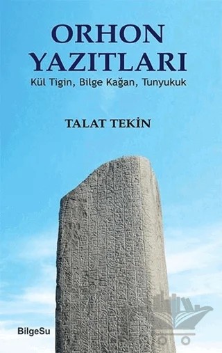 Orhon Yazıtları – Talat Tekin – BilgeSu Yayıncılık kitap kapağı