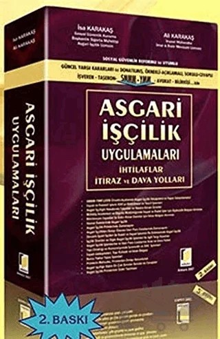 Sosyal Güvenlik Reformu ile Uyumlu Asgari İşçilik Uygulamaları – Ali Karakaş, İsa Karakaş – Adalet Yayınevi kitap kapağı