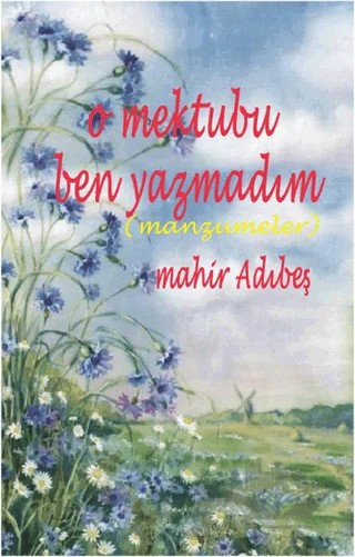 O Mektubu Ben Yazmadım – Mahir Adıbeş – Sam Yayınları kitap kapağı