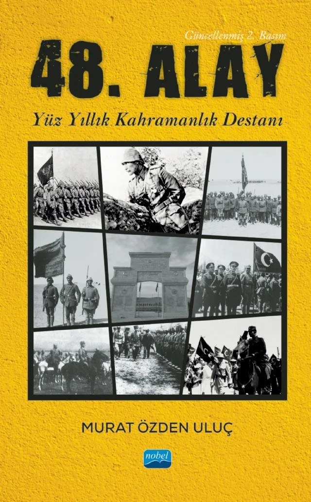 48. Alay - Yüzyıllık Kahramanlık Destanı – Murat Özden Uluç – Nobel Akademik Yayıncılık kitap kapağı