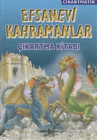 Efsanevi Kahramanlar Çıkartma Kitabı – Natasha Reed – İş Bankası Kültür Yayınları kitap kapağı