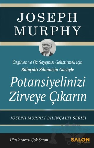 Potansiyelinizi Zirveye Çıkarın – Joseph Murphy – Salon Yayınları kitap kapağı