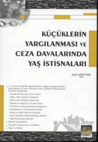 Küçüklerin Yargılanması ve Ceza Davalarında Yaş İstisnaları – Zeki Gözütok – Seçkin Yayıncılık kitap kapağı
