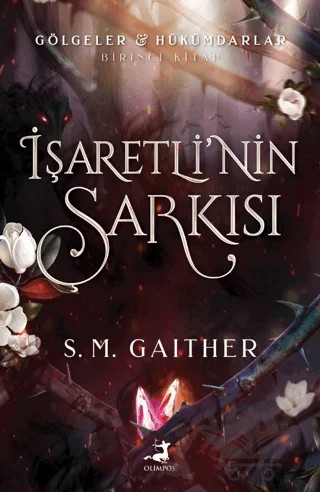 İşaretli’nin Şarkısı – S.M. Gaither – Olimpos Yayınları kitap kapağı