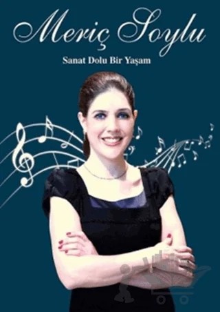 Meriç Soylu : Sanat Dolu Bir Yaşam – Kolektif – İş Bankası Kültür Yayınları kitap kapağı