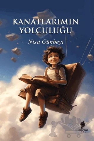 Kanatlarımın Yolculuğu – Nisa Günbeyi – Morena Yayınevi kitap kapağı
