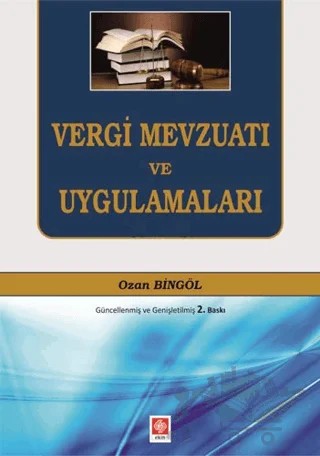 Vergi Mevzuatı ve Uygulamaları – Ozan Bingöl – Ekin Basım Yayın kitap kapağı