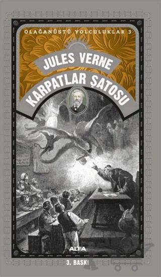 Olağanüstü Yolculuklar 3 - Karpatlar Şatosu – Jules Verne – Alfa Yayınları kitap kapağı