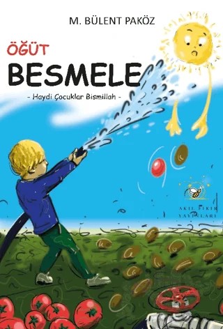 Öğüt Besmele – Mehmet Bülent Paköz – Akıl Fikir Yayınları kitap kapağı