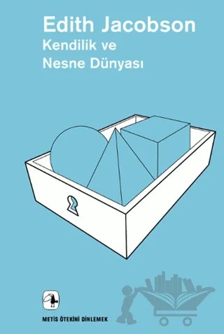 Kendilik ve Nesne Dünyası – Edith Jacobson – Metis Yayınları kitap kapağı