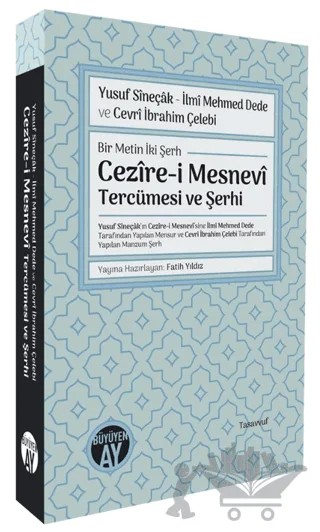 Yusuf Sîneçâk - İlmî Mehmed Dede ve Cevrî İbrahim Çelebi/ Bir Metin İki Şerh – Kolektif – Büyüyen Ay Yayınları kitap kapağı