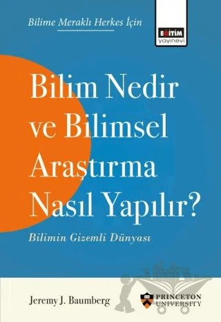 Bilim Nedir ve Bilimsel Araştırma Nasıl Yapılır? – Jeremy J. Baumberg – Eğitim Yayınevi - Ders Kitapları kitap kapağı