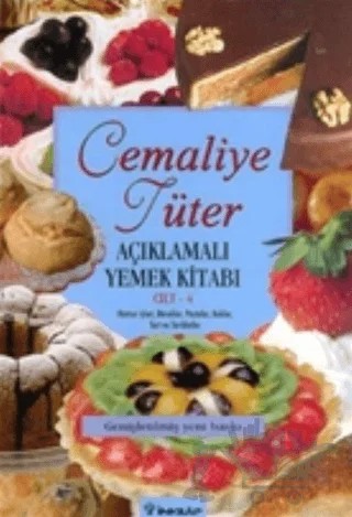 Açıklamalı Yemek Kitabı Cilt: 4 – Cemaliye Tüter – İnkılap Kitabevi kitap kapağı