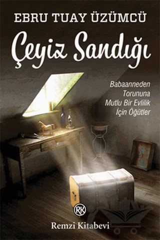 Çeyiz Sandığı – Ebru Tuay Üzümcü – Remzi Kitabevi kitap kapağı