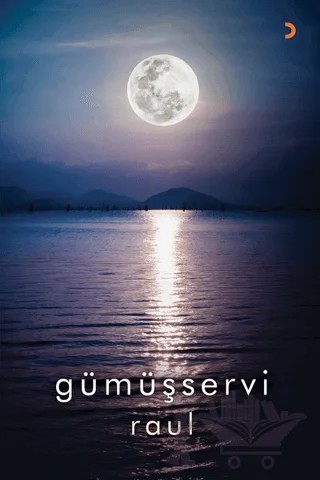 Gümüşservi – Raul – Cinius Yayınları kitap kapağı