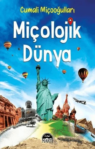 Miçolojik Dünya – Cumali Miçooğulları – Martı Yayınları kitap kapağı