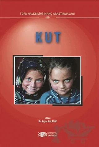 Kut – Yaşar Kalafat – Berikan Yayınevi kitap kapağı