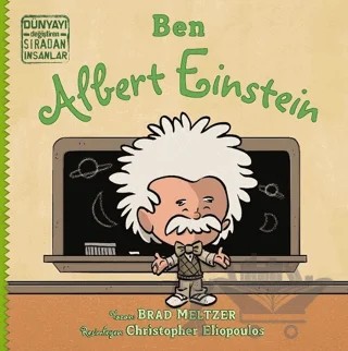 Ben Albert Einstein - Dünyayı Değiştiren Sıradan İnsanlar – Brad Meltzer – İndigo Çocuk kitap kapağı