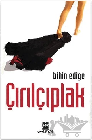 Çırılçıplak – Bihin Edige – Marka Yayınları kitap kapağı