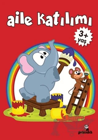 Aile Katılımı +3 Yaş – Gülizar Çilliyüz Çetinkaya – Beyaz Panda Yayınları kitap kapağı
