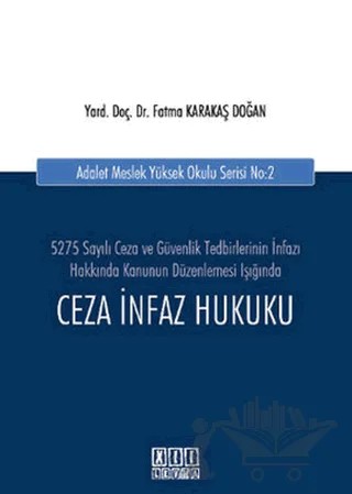 Ceza İnfaz Hukuku 5275 Sayılı Ceza ve Güvenlik Tedbirlerinin İnfazı Hakkında Kanunun Düzenlemesi Işığında – Kolektif – On İki Levha Yayınları kitap kapağı