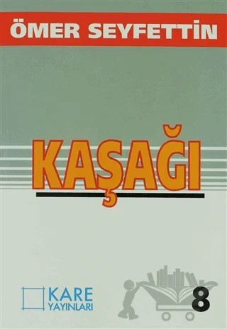 Kaşağı – Ömer Seyfettin – Kare Yayınları kitap kapağı