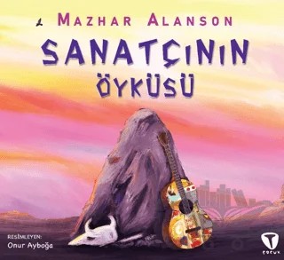 Sanatçının Öyküsü – Mazhar Alanson – Turkuvaz Çocuk kitap kapağı