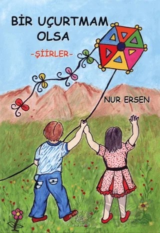 Bir Uçurtmam Olsa – Nur Ersen – Ürün Yayınları kitap kapağı