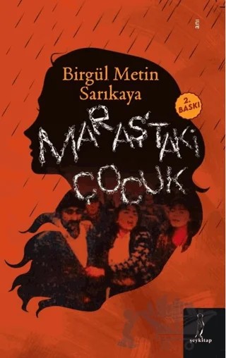 Maraş'taki Çocuk – Birgül Metin Sarıkaya – Şey Kitap kitap kapağı