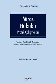 Miras Hukuku Pratik Çalışmaları – Melek Bilgin Yüce – Seçkin Yayıncılık kitap kapağı