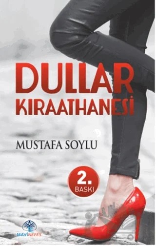 Dullar Kıraathanesi – Mustafa Soylu – Mavi Nefes Yayınları kitap kapağı