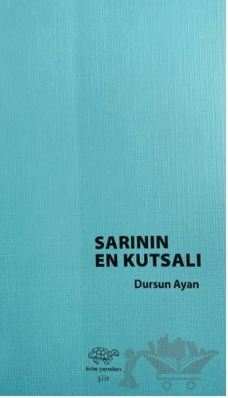 Sarının En Kutsalı – Dursun Ayan – Ürün Yayınları kitap kapağı