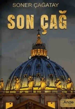Son Çağ – Soner Çağatay – Ange Yayınları kitap kapağı