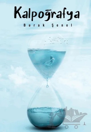 Kalpoğrafya – Burak Şenel – Odessa Yayınevi kitap kapağı