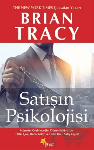 Satışın Psikolojisi – Brian Tracy – Beyaz Yayınları kitap kapağı