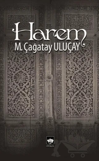 Harem – M. Çağatay Uluçay – Ötüken Neşriyat kitap kapağı