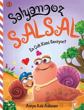 Salyangoz Salsal - En Çok Kimi Seviyor? – Asiye Aslı Aslaner – Timaş Çocuk kitap kapağı