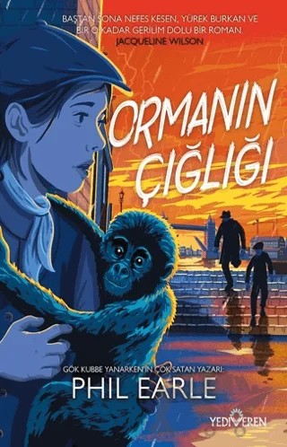 Ormanın Çığlığı – Phil Earle – Yediveren Yayınları kitap kapağı