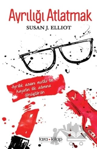 Ayrılığı Atlatmak – Susan J. Elliot – Tara Kitap kitap kapağı
