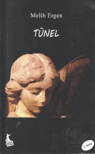 Tünel – Melih Ergen – Kanguru Yayınları kitap kapağı