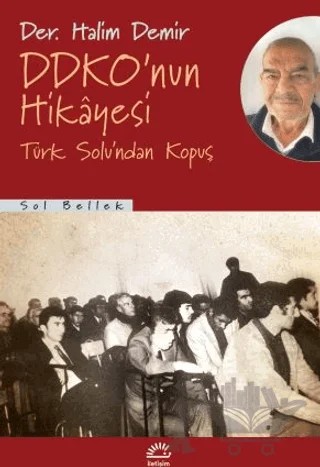 DDKO’nun Hikâyesi – Kolektif – İletişim Yayınevi kitap kapağı