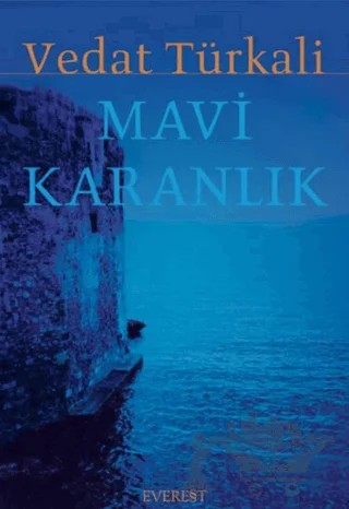 Mavi Karanlık – Vedat Türkali – Everest Yayınları kitap kapağı