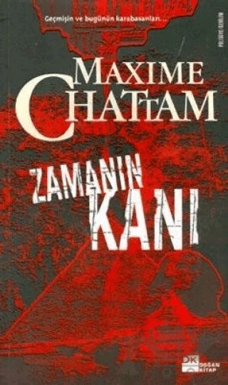 Zamanın Kanı – Maxime Chattam – Doğan Kitap kitap kapağı