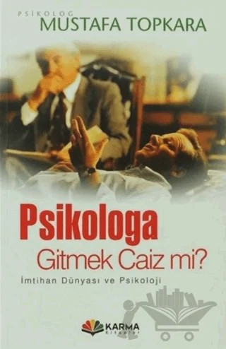 Psikologa Gitmek Caiz mi ? – Mustafa Topkara – Karma Kitaplar kitap kapağı