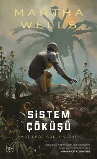 Sistem Çöküşü / Katilbot Günlükleri 7 – Martha Wells – İthaki Yayınları kitap kapağı